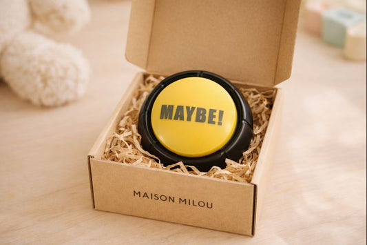 Bouton “Peut-être” sonore – Prendre le temps de réfléchir